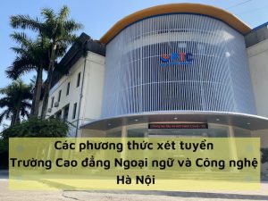 xét tuyển cao đẳng ngoại ngữ hà nội