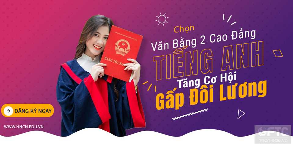 FTC - Nơi đào tạo VB2 Ngôn ngữ Anh uy tín tại Hà Nội