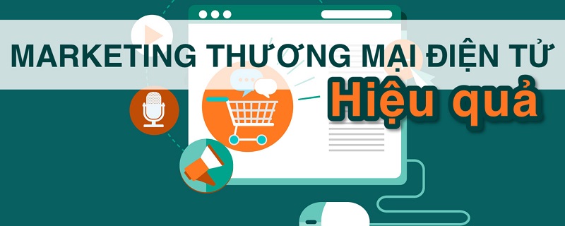 Một số chiến lược phổ biến trong marketing thương mại điện tử