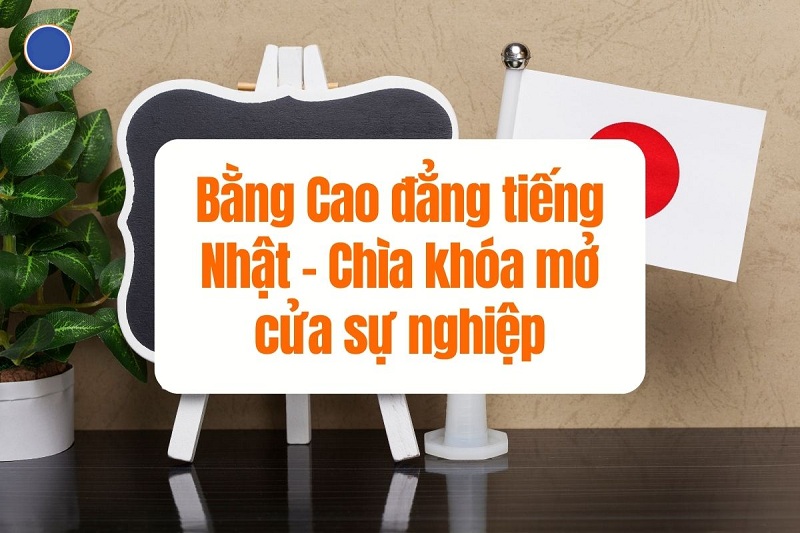 Bằng Cao đẳng Tiếng Nhật là gì? Bằng cao đẳng tiếng nhật là gì?