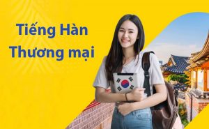 ngành tiếng hàn thương mại